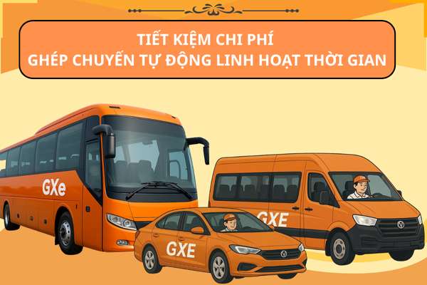 Dịch Vụ Xe Ghép, Xe Đi Chung GXE Tiết Kiệm Hơn Cho Mỗi Hành Trình